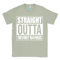 Matcha Straight Outta The First 164 Pages Classic Tee - linhVisuals