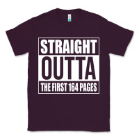Plum Straight Outta The First 164 Pages Classic Tee - linhVisuals