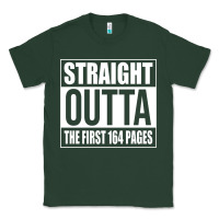 Sports Green Straight Outta The First 164 Pages Classic Tee - linhVisuals
