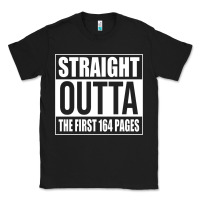 Straight Outta The First 164 Pages Classic Tee | Teevron