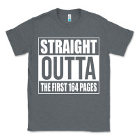 Charcoal Heather Straight Outta The First 164 Pages Classic Tee - linhVisuals