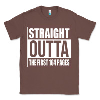 Chestnut Straight Outta The First 164 Pages Classic Tee - linhVisuals