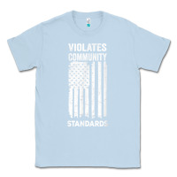 Dusty Blue violates community standards apparel community t shirt Classic Tee - linhVisuals