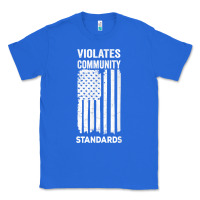 True Royal violates community standards apparel community t shirt Classic Tee - linhVisuals
