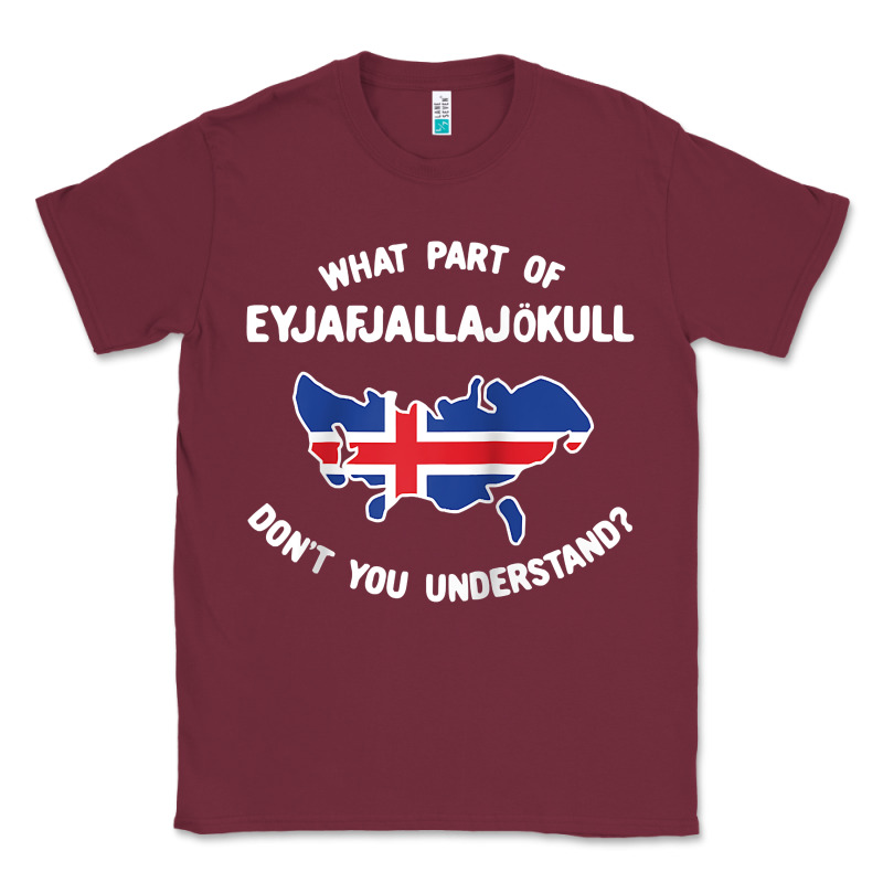 What Part Of Eyjafjallajökull Don't You Understand Raglan Baseball Te Classic Tee by linhVisuals | Teevron