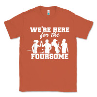 Copper we're here for the foursome funny sarcasm golf lover golfer t shirt Classic Tee - linhVisuals
