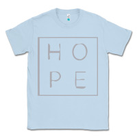 Dusty Blue hope quote Classic Tee - linhVisuals