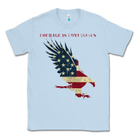 Dusty Blue courage is contagious and eagle Classic Tee - linhVisuals