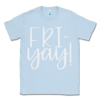 Dusty Blue friday quotes Classic Tee - linhVisuals
