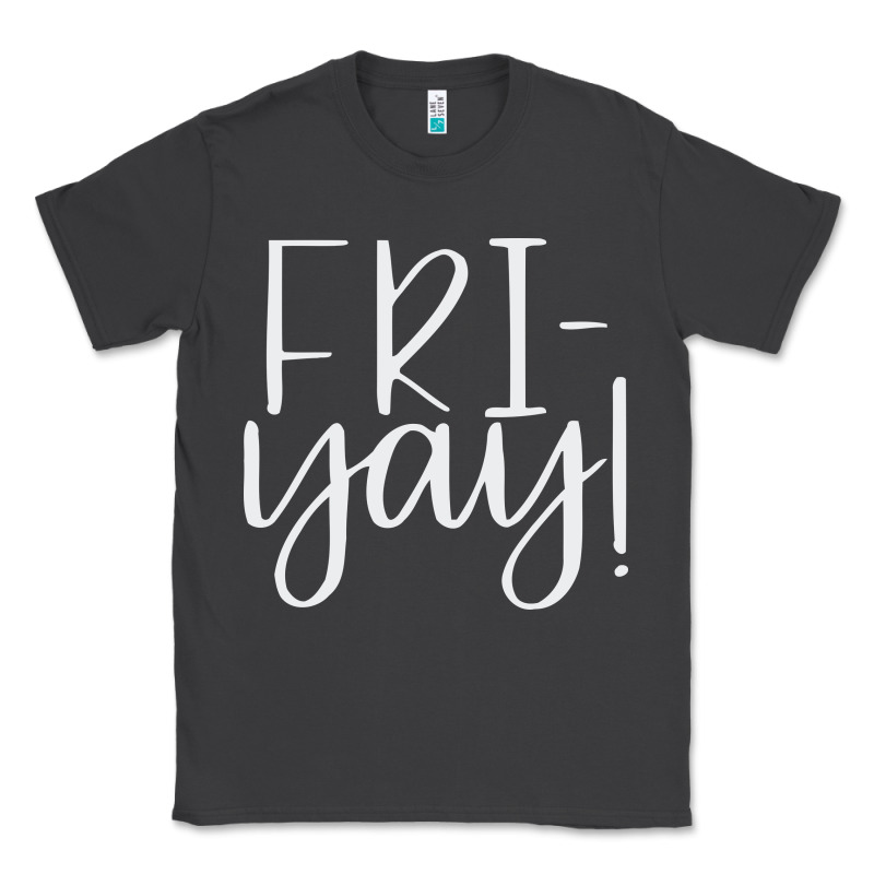 Friday Quotes Classic Tee by linhVisuals | Teevron