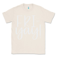 Natural friday quotes Classic Tee - linhVisuals