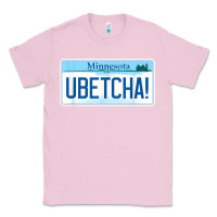 Bubblegum Pink ubetcha (you betcha) minnesota license plate t shirt Classic Tee - linhVisuals