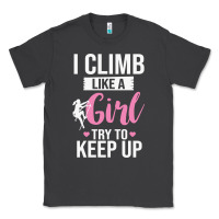 Smoke climbing climb mountain climbing like a girl 345 climb climbing lover Classic Tee - linhVisuals