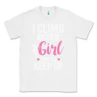 White climbing climb mountain climbing like a girl 345 climb climbing lover Classic Tee - linhVisuals