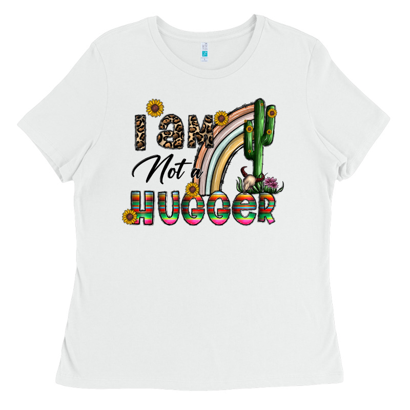 I Am Not A Hugger Ladies Tee by CowhideDigitalArt | Teevron