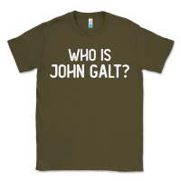 Army Green who is john galt libertarian and book quote t shirt Classic Tee - linhVisuals