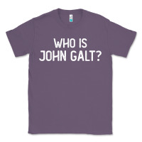 Lavender who is john galt libertarian and book quote t shirt Classic Tee - linhVisuals