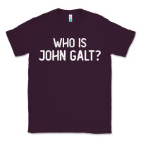 Plum who is john galt libertarian and book quote t shirt Classic Tee - linhVisuals