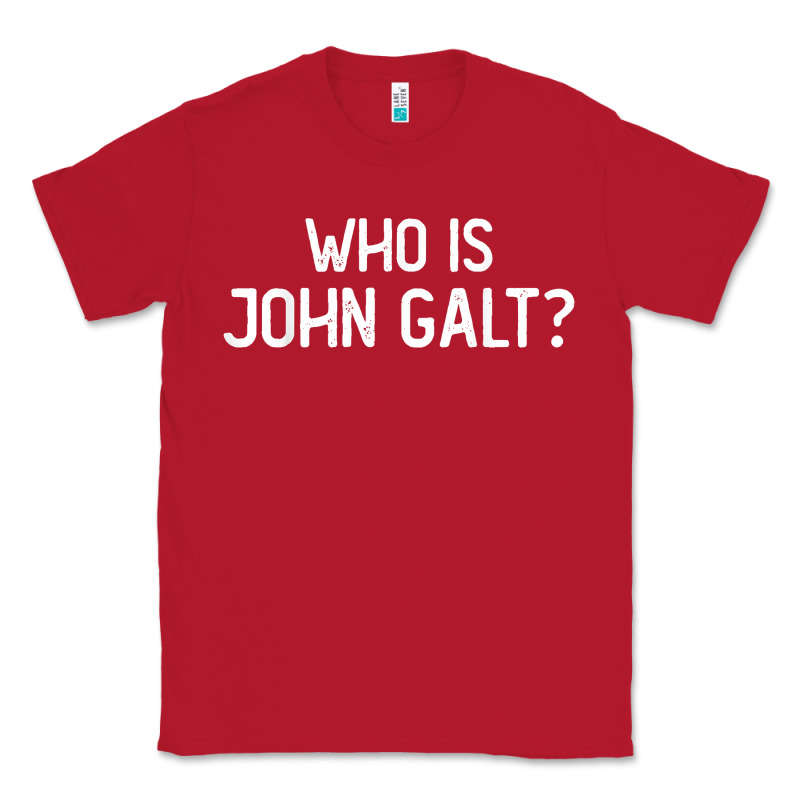 Who Is John Galt Libertarian And Book Quote T Shirt Classic Tee by linhVisuals | Teevron