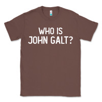 Chestnut who is john galt libertarian and book quote t shirt Classic Tee - linhVisuals
