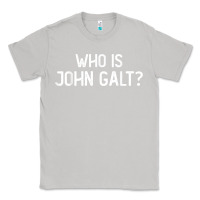 Moon Dust who is john galt libertarian and book quote t shirt Classic Tee - linhVisuals