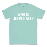 Seafoam who is john galt libertarian and book quote t shirt Classic Tee - linhVisuals