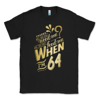 Black will you still need me when i'm 64 birthday for wife 64 love premium t Classic Tee - linhVisuals
