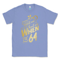 Colony Blue will you still need me when i'm 64 birthday for wife 64 love premium t Classic Tee - linhVisuals
