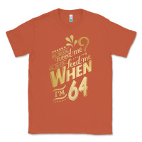 Copper will you still need me when i'm 64 birthday for wife 64 love premium t Classic Tee - linhVisuals