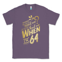Lavender will you still need me when i'm 64 birthday for wife 64 love premium t Classic Tee - linhVisuals