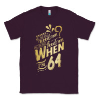 Plum will you still need me when i'm 64 birthday for wife 64 love premium t Classic Tee - linhVisuals