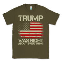 Army Green vintage usa american flag trump was right about everything pullover ho Classic Tee - linhVisuals