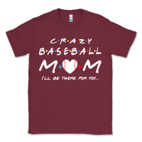 Burgundy baseball coach crazy mom baseball Classic Tee - linhVisuals