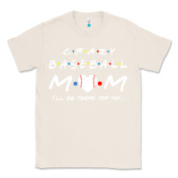 Natural baseball coach crazy mom baseball Classic Tee - linhVisuals