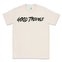 Natural good trouble Classic Tee - linhVisuals