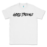 White good trouble Classic Tee - linhVisuals