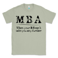 Matcha mba graduation gifts when your bs can't take you further Classic Tee - linhVisuals