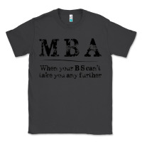 Smoke mba graduation gifts when your bs can't take you further Classic Tee - linhVisuals