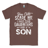 Chestnut you can't scare me i have four daughters and a son funny dad t shirt Classic Tee - linhVisuals