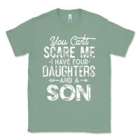 Sage you can't scare me i have four daughters and a son funny dad t shirt Classic Tee - linhVisuals