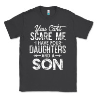 Smoke you can't scare me i have four daughters and a son funny dad t shirt Classic Tee - linhVisuals