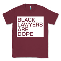 Burgundy black lawyers are dope sweatshirt Classic Tee - linhVisuals