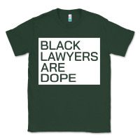 Sports Green black lawyers are dope sweatshirt Classic Tee - linhVisuals