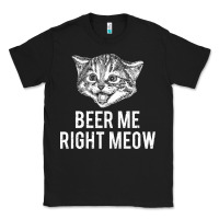 Black beer me right meow Classic Tee - linhVisuals