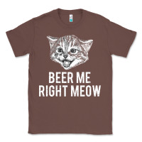 Chestnut beer me right meow Classic Tee - linhVisuals