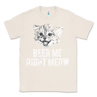 Natural beer me right meow Classic Tee - linhVisuals