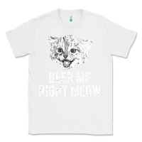 White beer me right meow Classic Tee - linhVisuals