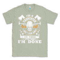 Matcha i'm a carpenter i don't stop   funny carpentry woodworking t shirt Classic Tee - linhVisuals