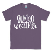 Lavender gumbo weather season in louisiana acadiana cajun lifestyle sweatshirt Classic Tee - linhVisuals