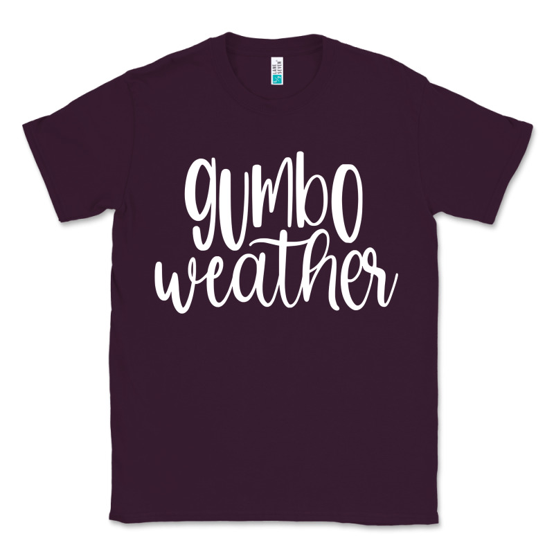 Gumbo Weather Season In Louisiana Acadiana Cajun Lifestyle Sweatshirt Classic Tee by linhVisuals | Teevron